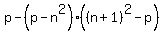 p+-+%28p-n%5E2%29%28%28n%2B1%29%5E2+-+p%29