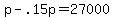 p+-+.15p+=+27000
