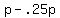 p+-+.25p