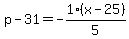 p-31=-1%2F5%2A%28x-25%29