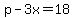 p-3x=18