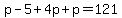 p-5%2B4p%2Bp=121