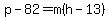 p-82=m%28h-13%29