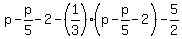 p-p%2F5-2-%281%2F3%29%28p-p%2F5-2%29-5%2F2