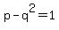 p-q%5E2=1