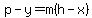 p-y=m%28h-x%29