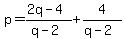 p=%282q-4%29%2F%28q-2%29%2B4%2F%28q-2%29