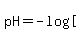 pH=-log%28%22%5B%22%29