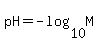 pH=-log%2810%2CM%29