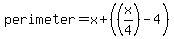 perimeter=+x+%2B+%28+%28x%2F4%29-4+%29