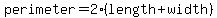 perimeter=2%28length%2Bwidth%29