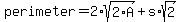perimeter=2%2Asqrt%282%2AA%29%2Bs%2Asqrt%282%29