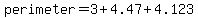 perimeter=3%2B4.47%2B4.123