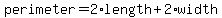perimeter+=+2%2Alength+%2B+2%2Awidth