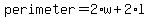 perimeter+=+2%2Aw%2B2%2Al+