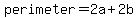 perimeter+=+2a+%2B+2b