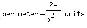 perimeter+=+matrix%281%2C2%2C24%2F%28p%5E2%29%2Cunits%29