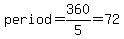 period=+360%2F5=+72