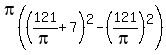 pi%28%28121%2Fpi%2B7%29%5E2-%28121%2Fpi%29%5E2%29