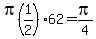 pi%281%2F2%2962=pi%2F4