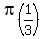 pi%281%2F3%29%29%0D%0A%0D%0A=%7B%7B%7Bpi%2A0.3333333333333%29