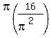 pi%2816%2F%28pi%5E2%29%29