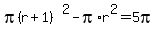 pi%28r%2B1%29%5E2+-+pi%2Ar%5E2+=+5pi