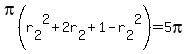pi%28r%5B2%5D%5E2%2B2r%5B2%5D%2B1-r%5B2%5D%5E2%29=5pi