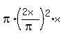 pi%2A%28%282x%29%2Fpi%29%5E2%2Ax