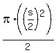pi%2A%28%28s%2F2%29%5E2%29%2F2