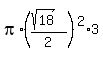 pi%2A%28%28sqrt%2818%29%29%2F2%29%5E2%2A3