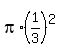 pi%2A%281%2F3%29%5E2