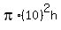 pi%2A%2810%29%5E2h