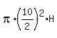 pi%2A%2810%2F2%29%5E2%2AH