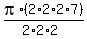 pi%2A%282%2A2%2A2%2A7%29%2F%282%2A2%2A2%29