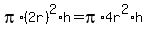 pi%2A%282r%29%5E2%2Ah=pi%2A4r%5E2%2Ah
