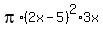 pi%2A%282x-5%29%5E2%2A3x