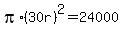 pi%2A%2830r%29%5E2+=+24000