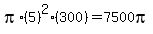 pi%2A%285%29%5E2%28300%29+=+7500pi