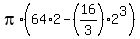 pi%2A%2864%2A2+-+%2816%2F3%29%2A2%5E3%29