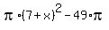 pi%2A%287%2Bx%29%5E2-49%2Api