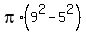 pi%2A%289%5E2-5%5E2%29
