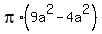 pi%2A%289a%5E2+-+4a%5E2%29