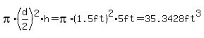 pi%2A%28d%2F2%29%5E2%2Ah=pi%2A%281.5ft%29%5E2%2A5ft=35.3428ft%5E3