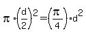 pi%2A%28d%2F2%29%5E2=%28pi%2F4%29d%5E2