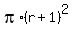 pi%2A%28r%2B1%29%5E2