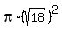 pi%2A%28sqrt%2818%29%29%5E2