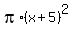 pi%2A%28x%2B5%29%5E2