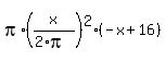 pi%2A%28x%2F%282%2Api%29%29%5E2%2A%28-x%2B16%29