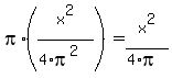 pi%2A%28x%5E2%2F%284%2Api%5E2%29%29=x%5E2%2F%284%2Api%29